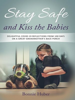 cover image of Stay Safe and Kiss the Babies
